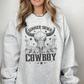 Simmer Down Cowboy Sweatshirt - More Colors