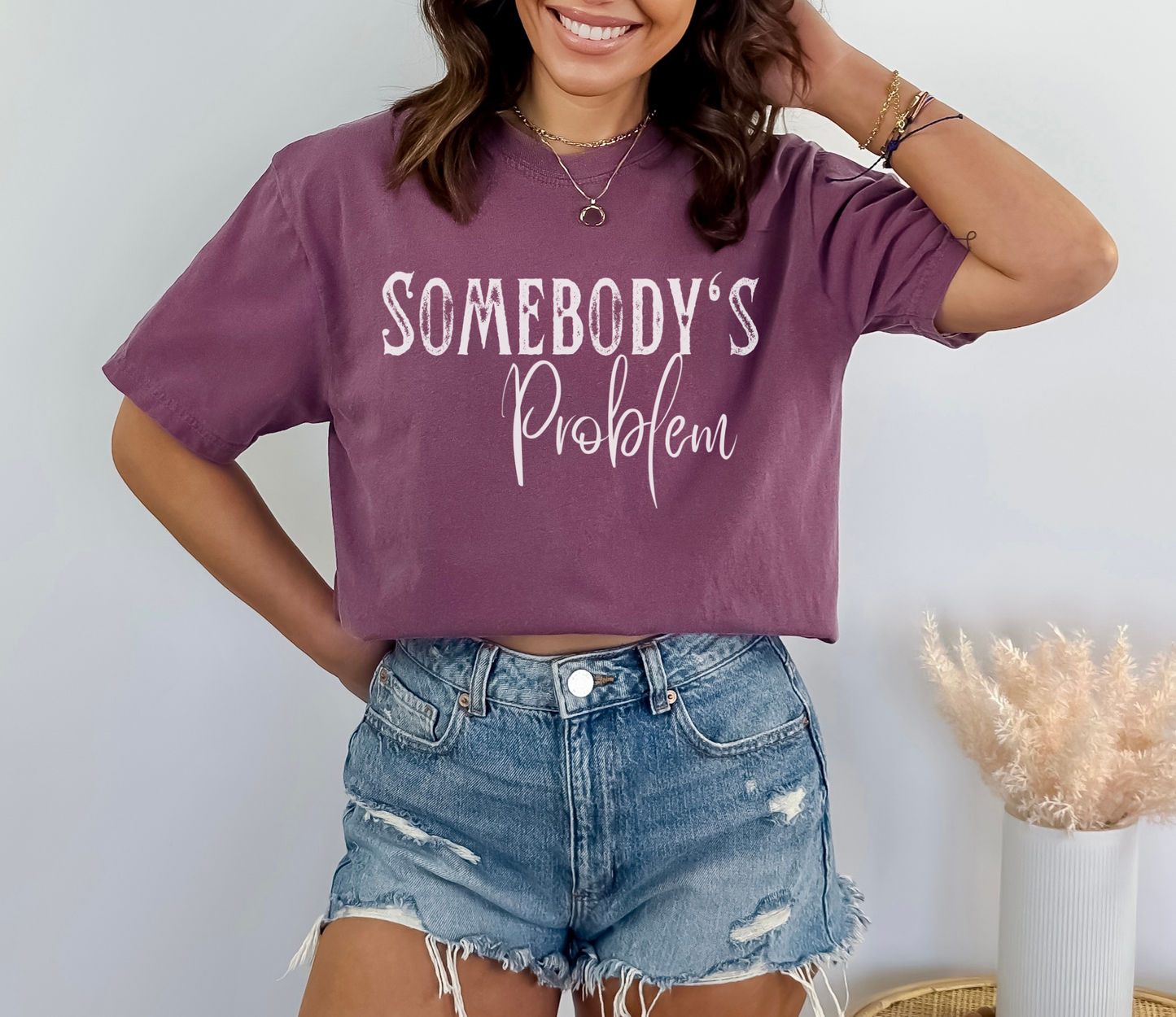 Somebody's Problem Graphic Tee - More Colors