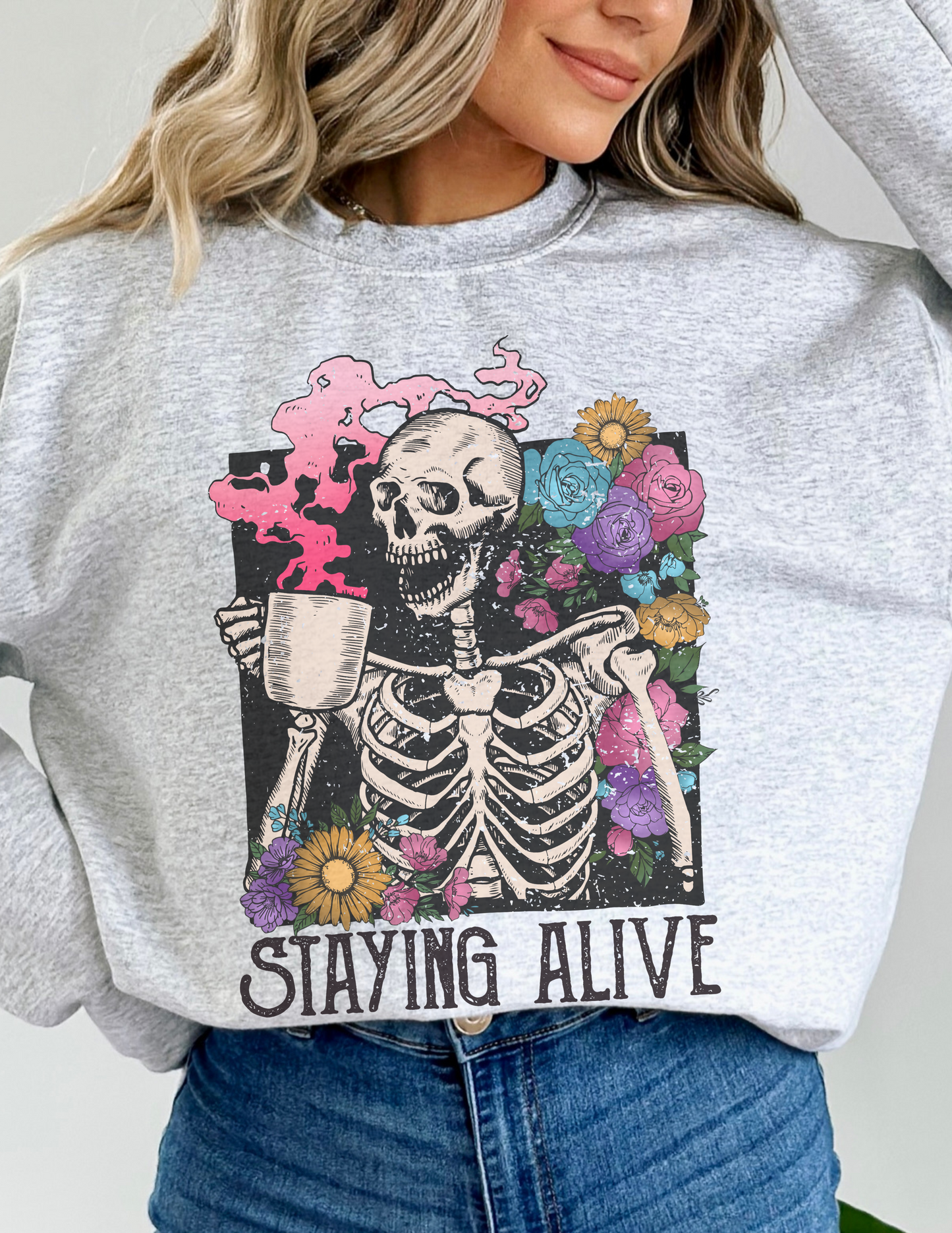 Staying Alive Sweatshirt