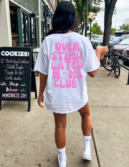 Overstimulated Mom's Club Graphic Tee - More Colors